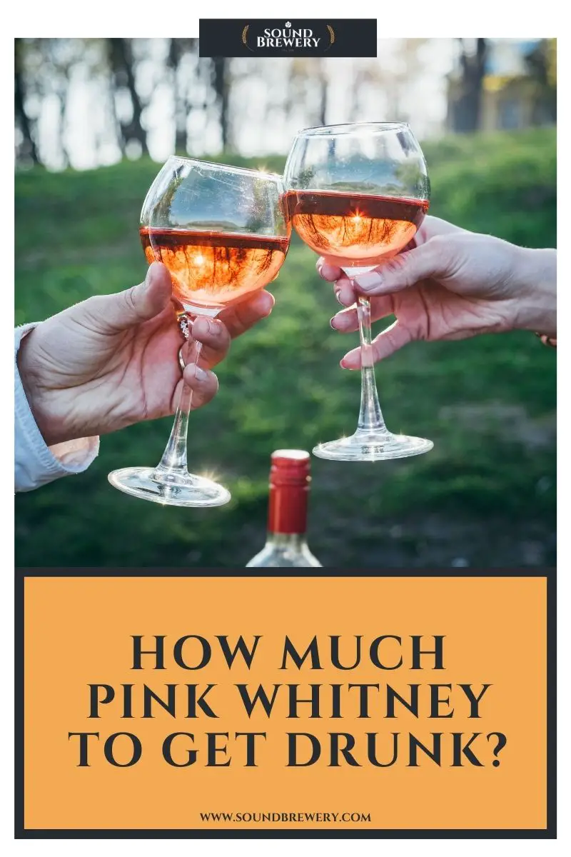 How Much Pink Whitney To Get Drunk?